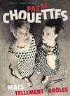 Pas si chouettes - 