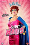 Noëlle Perna dans Super Mado - 