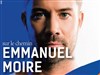 Emmanuel Moire | Sur le chemin - 