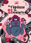 Je t'épouse si tu maigris - 