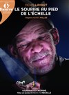 Le sourire au pied de l'échelle | avec Denis Lavant - 