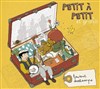 Petit à petit(s et grands) - 