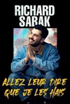 Richard Sabak dans Allez leur dire que je les hais - 