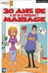 30 ans de mariage... Il est où le problème ? - 