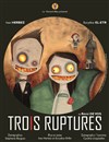 Trois Ruptures - 