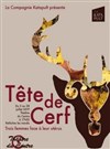 Tête de Cerf - trois femmes face à leur utérus - 