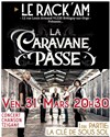 La Caravane Passe + La Clé de Sous Sol - 