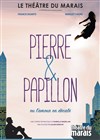 Pierre et Papillon - 