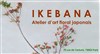 Atelier d'ikebana - 