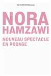 Nora Hamzawi | Nouveau Spectacle en rodage - 