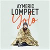 Aymeric Lompret dans Yolo - 