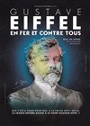 Gustave Eiffel en Fer et contre Tous - 