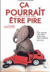 Ça pourrait être pire - 