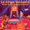 Le cirque enchanté - 