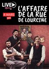 L'Affaire de la rue de Lourcine en Live Streaming - 