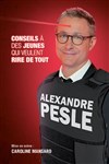 Alexandre Pesle dans Conseils à des jeunes qui veulent rire de tout - 