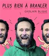 Ghislain Blique dans Plus rien à branler - 