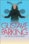 Gustave Parking dans De mieux en mieux pareil - 