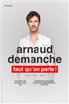 Arnaud Demanche dans Faut qu'on parle ! - 