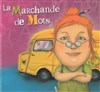 La marchande de mots - 