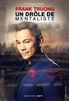 Frank Truong dans Le drôle de mentaliste - 