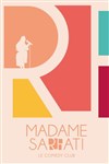 Madame Sarfati Comedy Club - 