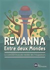 Revanna : entre deux mondes - 