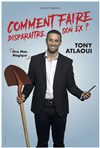 Tony Atlaoui dans Comment faire disparaitre son ex ? - 