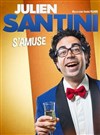 Julien Santini dans Julien Santini s'amuse - 