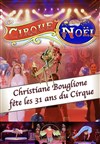 Le cirque de Noël Christiane Bouglione - 