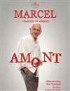 Marcel Amont dans Marcel raconte et chante Amont - 