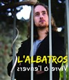 L'Albatros | Vivre à l'envers - 