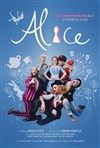 Alice, La Comédie Musicale - 