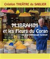 Monsieur Ibrahim et les fleurs du Coran - 