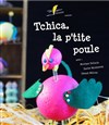 Tchica la p'tite poule - 