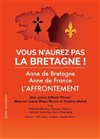 Vous n'aurez pas la Bretagne ! - 