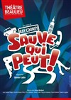 Sauve qui peut - 