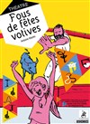 Fous de fêtes votives - 