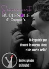 Burlesque et compagnie : Scène ouverte - 