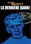 La dernière bande - 