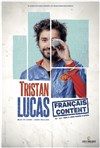 Tristan Lucas dans Français content - 