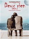 Deux Rien | Festival de l'Humour de Bourg-La-Reine Agoreine - 