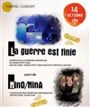 La guerre est finie + NinO/NinA - 