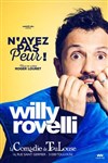 Willy Rovelli dans N'ayez pas peur ! - 