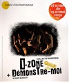 I Zone | + Démonstre-Moi - 