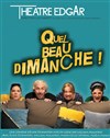 Quel beau dimanche ! - 