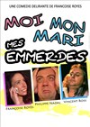 Moi mon mari mes emmerdes - 