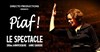 Piaf ! le spectacle - 