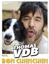 Thomas VDB dans Bon Chienchien - 