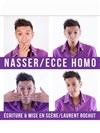 Nasser dans Ecce Homo - 